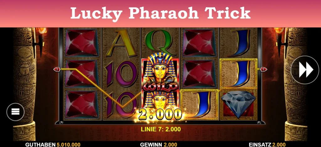 lucky pharaoh trick